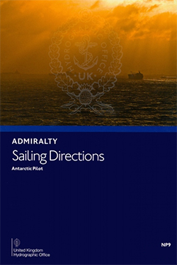 NP9 Admiralty Sailing Directions Antarctic Pilot