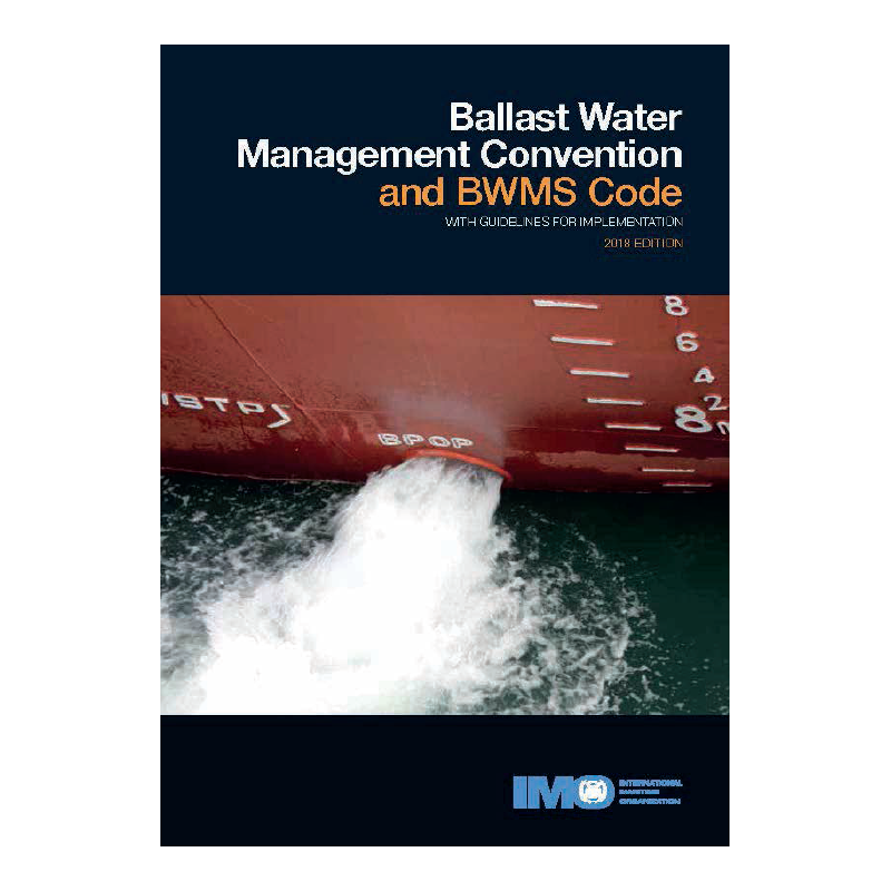 BWM Convention & BWMS Code with Guidelines for Implementation 2018 Edition