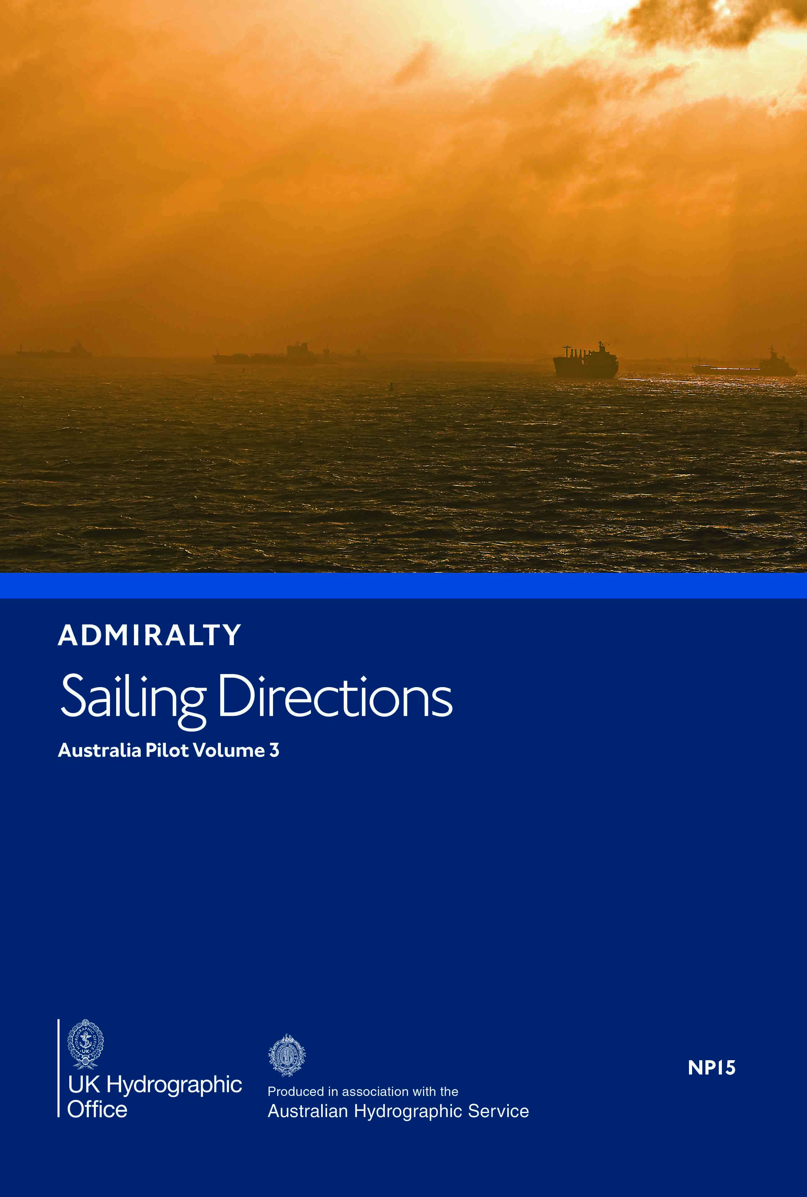 NP15 Admiralty Sailing Directions Australia Pilot Volume 3