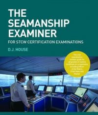 The Seamanship Examiner For STCW Certification Examinations